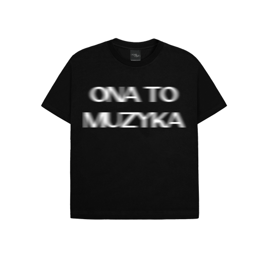 "ONA TO MUZYKA" CZARNY TEE